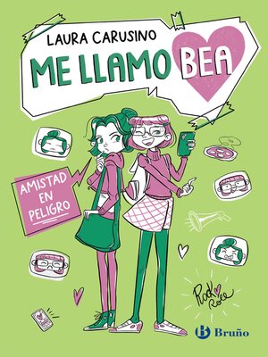 cover image of Me llamo Bea, 2. Amistad en peligro
